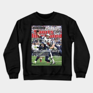 On To Immortality Patriots Are Super Bowl XLIX Champs Crewneck Sweatshirt